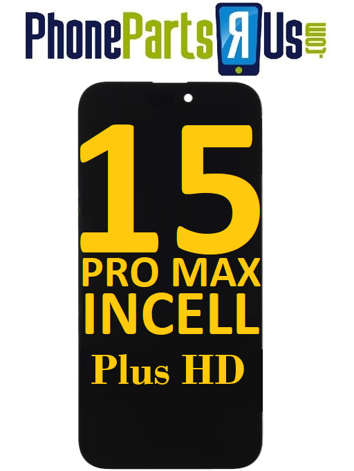 iPhone 15 Pro Max Screen Replacement Incell Plus HD +